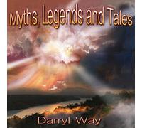 Darryl Way - Myths. Legends And Tales