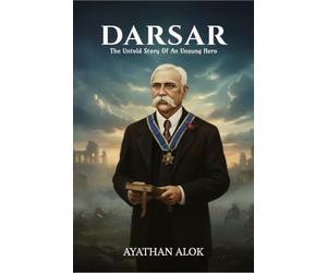 DARSAR: THE UNTOLD STORY OF AN UNSUNG HERO