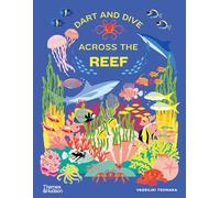 Dart and Dive across the Reef: Life in the world’s busiest reefs: 1 (Extreme Environments)