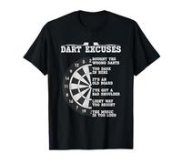 Dartboard with Dart Player Excuses for Darts T-Shirt