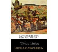 Dartmoor Prison: past and present