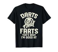 Darts And Farts That's What I'm Good At Funny Dart Player T-Shirt