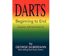 DARTS Beginning to End: American, Soft Tip & Steel Tip