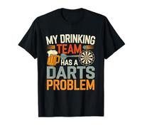 Darts Player My Drinking Team Has A Darts Problem Lover T-Shirt