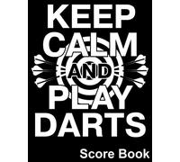 Darts Score Book: 8.5x11 120 Pages, Large Darts Game Record Book, Darts Score Sheet, Darts Score Keeper.