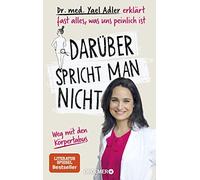 Daruber spricht man nicht: Dr. med. Yael Adler , Adler.