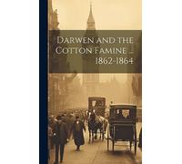 Darwen and the Cotton Famine ... 1862-1864