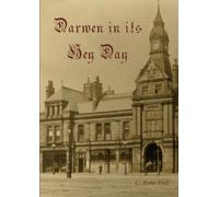 Darwen In Its Hey Day