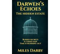 Darwen's Echoes: The Hidden Estate