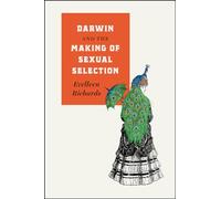 Darwin and the Making of Sexual Selection