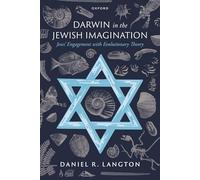 Darwin in the Jewish Imagination: Jews' Engagement with Evolutionary Theory
