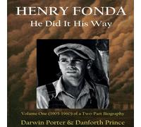 Darwin Porter HENRY FONDA: Volume One (1905-1960) of a Two-Part Biography Darwin Porter Multicolor