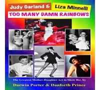 Darwin Porter Judy Garland Liza Minnelli, Too Many Damn Rainbows Paperback Book Darwin Porter Multicolor