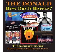 Darwin Porter The Donald - How Did It Happen?: The Gathering Storm Paperback Book Darwin Porter Multicolor