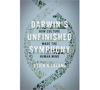 Darwin's Unfinished Symphony