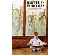 Darwinian Fairytales: Selfish Genes, Errors of Heredity and Other Fables of Evolution by David Stove (15-Mar-2007) Paperback