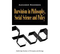 Darwinism in Philosophy, Social Science and Policy (Cambridge Studies in Philosophy and Biology)