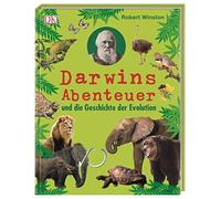 Darwins Abenteuer und die Geschichte der Evolution
