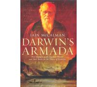 Darwin's Armada: Four Voyagers to the Southern Oceans and Their Battle for the Theory of Evolution