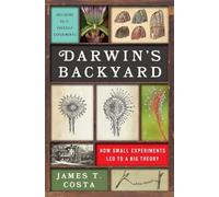 Darwin's Backyard: How Small Experiments Led to a Big Theory