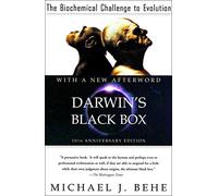 Darwin's Black Box: The Biochemical Challenge to Evolution