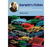 Darwin's Fishes: An Encyclopedia of Ichthyology, Ecology, and Evolution