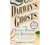 Darwin's Ghosts: The Secret History of Evolution
