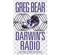 DARWIN'S RADIO: A High-Stakes Evolutionary Thriller About a Virus That Will Change Humanity Forever