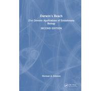 Darwin's Reach : 21st Century Applications of Evolutionary Biology