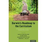 Darwin's Roadmap to the Curriculum - Evolutionary Studies in Higher Education