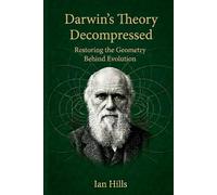 Darwin's Theory Decompressed (The Universe Decompressed)
