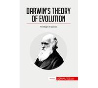 Darwin's Theory of Evolution: The Origin of Species (History)