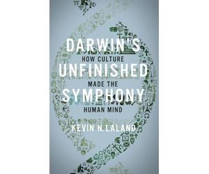 Darwin's Unfinished Symphony: How Culture Made the Human Mind