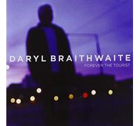 Daryl Braithwaite - Forever the Tourist