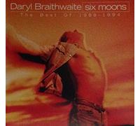 Daryl Braithwaite - Six Moons - The Best Of 1988 - 1994 [Australian Import]