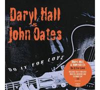 Daryl Hall & John Oates - Do It for Love