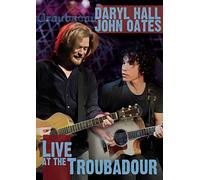Daryl Hall And John Oates - Live At The Troubadour [DVD]