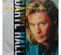 Daryl Hall - I wasn't born yesterday (1986) / Vinyl single [Vinyl-Single 7'']