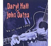 Daryl Hall & John Oates - Do It For Love