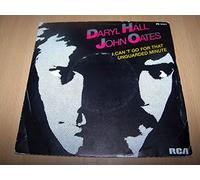 Daryl Hall & John Oates - I Can't Go For That (No Can Do)/Ungarded Minute 7" : Daryl Hall & John Oates