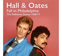 Daryl / Oates,John Hall - Fall In Philadelphia: The Definitive Demos 1968-71