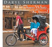 Daryl Sherman - Guess who's in town