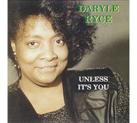 Daryle Ryce - Daryle Ryce - Unless It's You