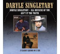 Daryle Singletary : Daryle Singletary/All Because of You/Ain't It the Truth CD