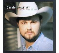 Daryle Singletary - All Because of You by Daryle Singletary