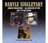 DARYLE SINGLETARY - DARYLE SINGLETARY / ALL BECAUSE OF YOU / AIN'T IT THE TRUTH - THREE ALBUMS ON 2CDS