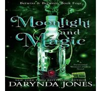 Darynda Jones Moonlight & Magic : Betwixt & Between Book 4 Paperback Darynda Jones Multicolor