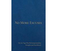 Das 60 Tage Journal für Disziplin, Durchbruch und Selbstverwirklichung: 5 Minuten täglich gegen Prokrastination, Perfektionismus & übermäßiges Denken