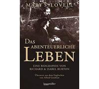 Das abenteuerliche Leben: Eine Biographie von R, Lovell, Goubran.