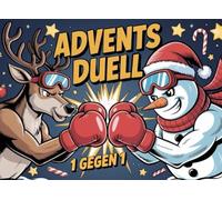 Das Advents Duell - Weihnachtsduell Buch mit 24 lustigen 1 gegen 1 Spielen für Paare, Eltern, WG und Freunde: Das coole Advents Battle Buch mit ... die ganze Familie, Teenager und Geschwister!